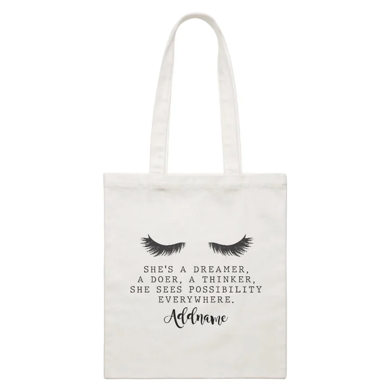 Canvas shopping bag with a reinforced bottom and a long handleMake Up Quotes She's A Dreamer A Doer A Thinker Addname White Canvas Bag Canvas shopping bag with a reinforced bottom and a long handleMake Up Quotes She's A Dreamer A Doer A Thinker Addname White Canvas Bag